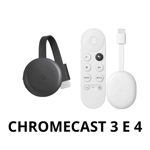 CHROMECAST 3 E 4